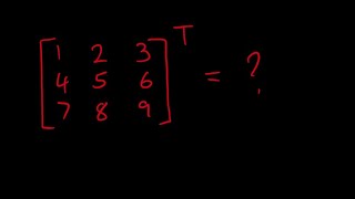 How to Transpose a Matrix (3x3 Example)