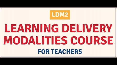 FREE Video on Learning Delivery Modalities Course For Teachers (LDM2) Portfolio w/ Complete Answers
