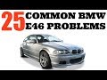 25 BMW E46 COMMON PROBLEMS