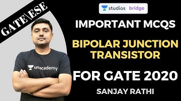 L10: Bipolar Junction Transistor | GATE and ESE 2020 | Sanjay Rathi