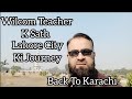 Wilcom Teacher K Sath Lahore Ki Journey || Back To Work