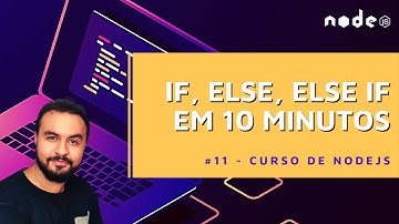 Como Utilizar o IF, ELSE e ELSE IF no Javascript