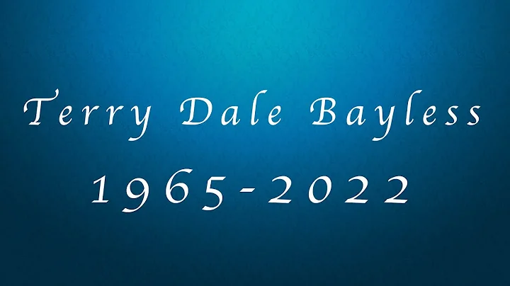 Terry Dale Bayless Memorial