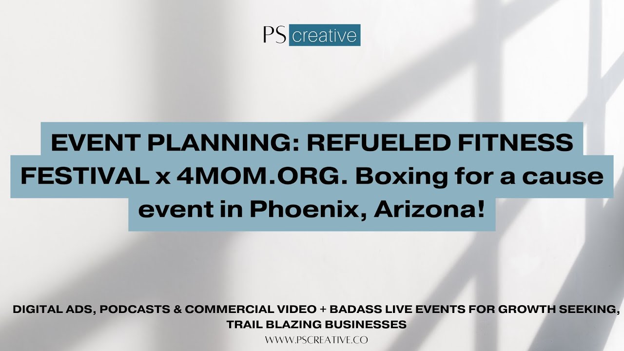 EVENT PLANNING: REFUELED FITNESS FESTIVAL x 4MOM.ORG. Boxing for a cause event in Phoenix, Arizona!