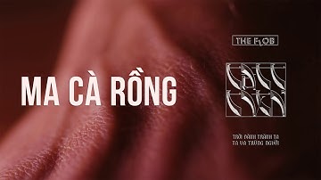 MA CÀ RỒNG  - The Flob ft. CHIN | OFFICIAL LYRICS VIDEO