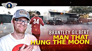 BRANTLEY GILBERT REACTION &quot;MAN THAT HUNG THE MOON&quot; REACTION VIDEO