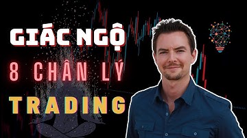 ✅ Lợi Nhuận Chắc Chắn Sẽ Bị "Phong Ấn" Nếu Tôi Không Giác Ngộ 8 Chân Lý Trading Này! | TraderViet