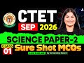 CTET September 2026 Science Paper-2 | Sure Shot MCQs | By Ramandeep Mam