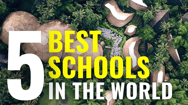 Top 5 BEST SCHOOLS in the WORLD