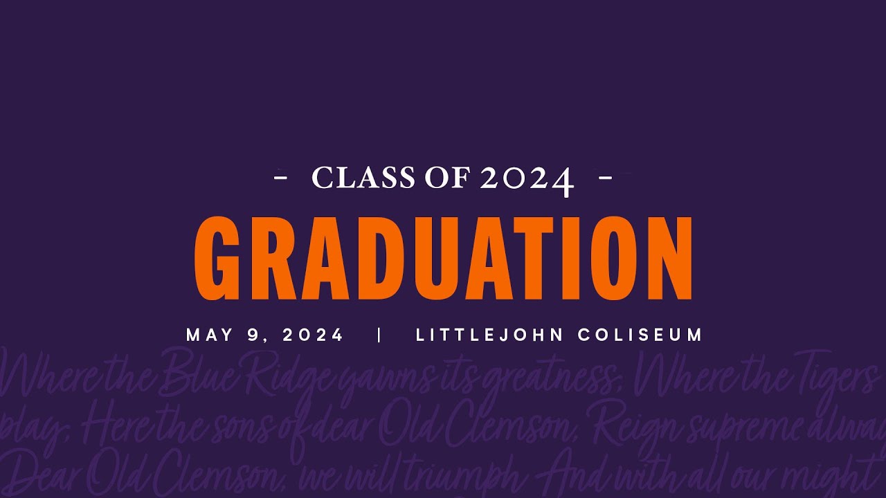 Clemson Spring 2024 Graduation 04/09/24 9am YouTube