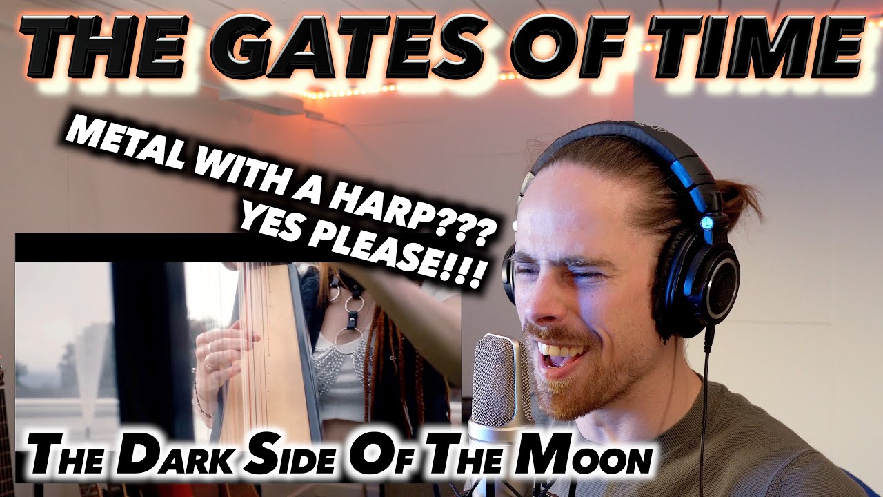 The Dark Side Of The Moon - The Gates Of Time FIRST REACTION! (METAL WITH A HARP??? YES PLEASE!!!)