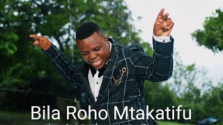 Annoint Amani - Bila Roho Mtakatifu ( official music video )