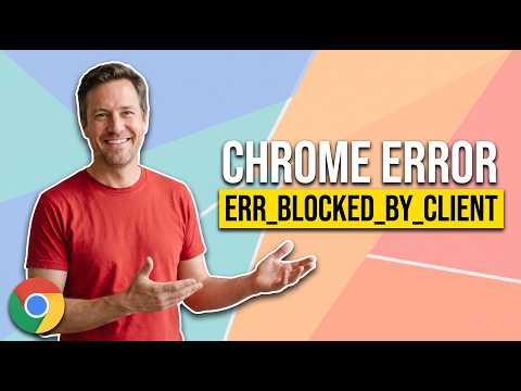 Fix Chrome Error Err_Blocked_By_Client (Easy Guide)