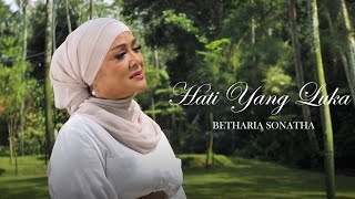 Betharia Sonatha  Hati Yang Luka (Official Music Video)
