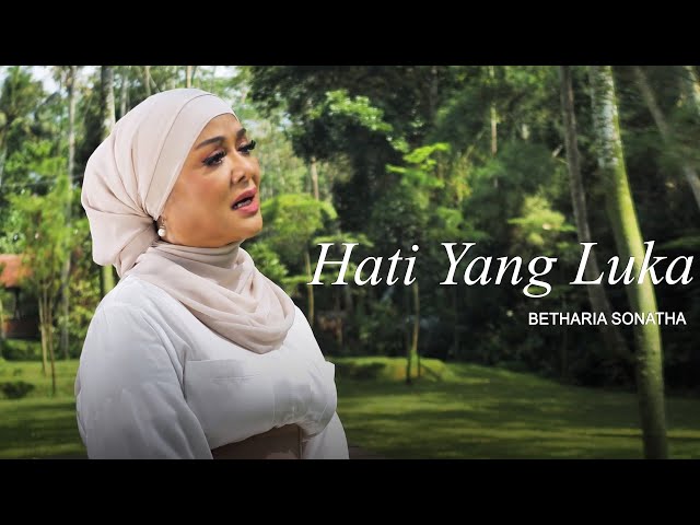 Betharia Sonatha - Hati Yang Luka (Official Music Video) class=