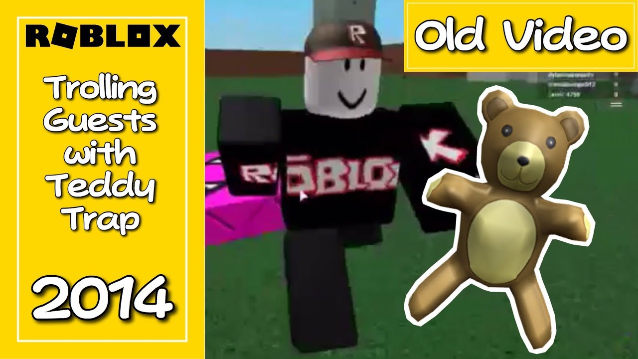 Trolling Guests With Teddy Trap 2014 Youtube - teddy roblox