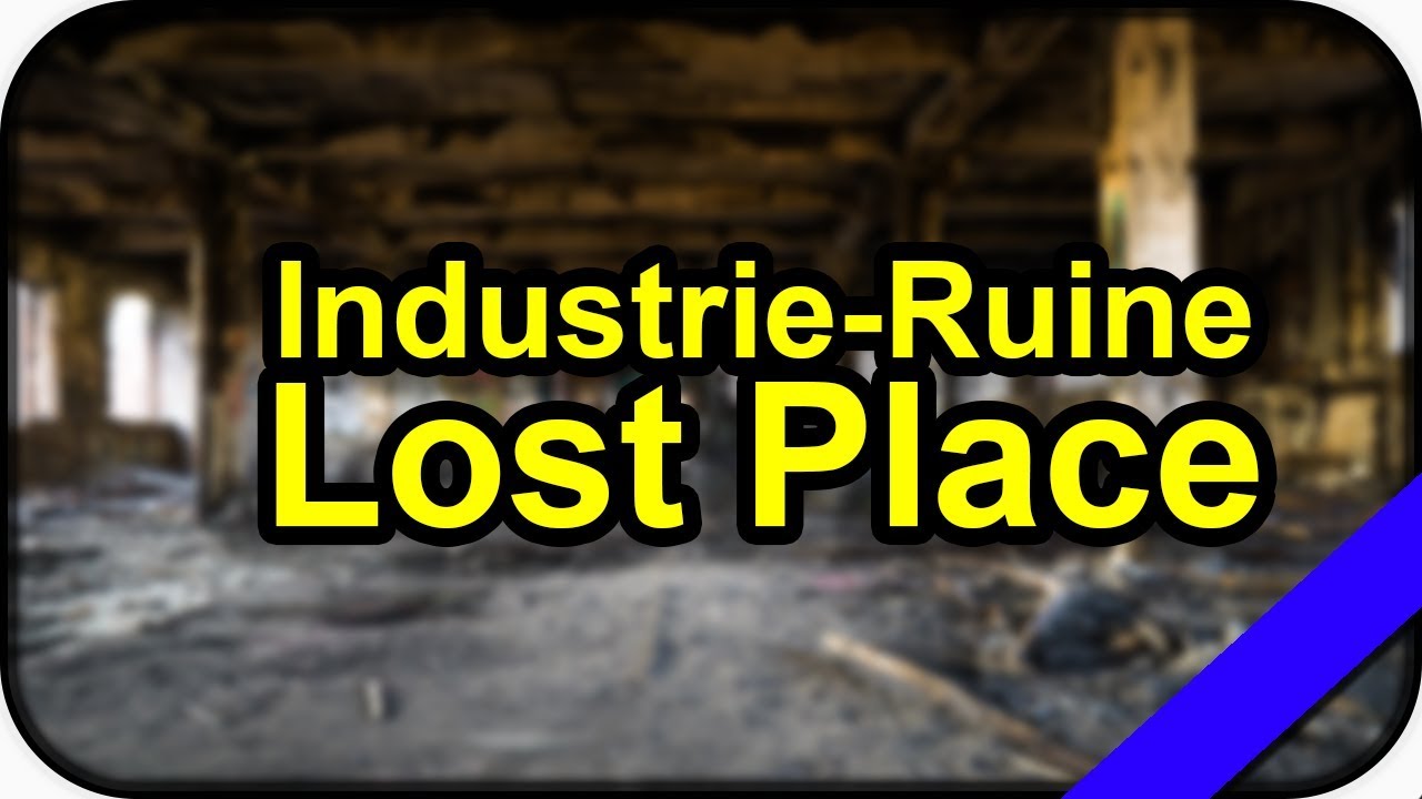 [TRAILER] RIESIGE INDUSTRIE-RUINE I Lost Place Norton Wesseling