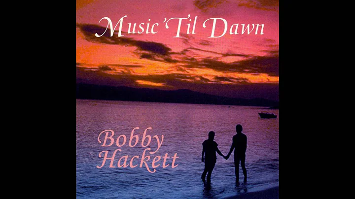 Bobby Hackett - Til  Dawn GMB