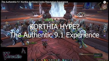 The Authenthic 9.1 Korthia Archivist Codex Reputation Experience