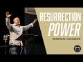 Resurrection Power  | Jeremiah Johnson | The Watchman’s Corner