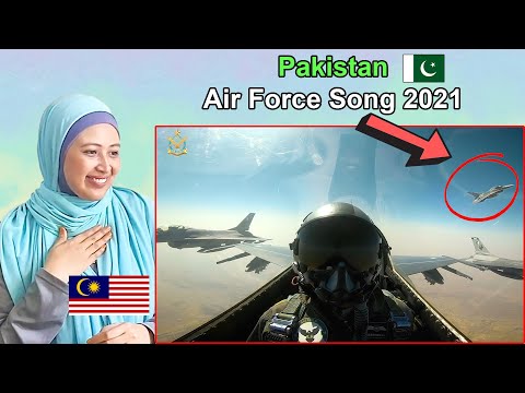 Pakistan Air Force Song 2021 — New Pakistan Army Song — Malaysian Reaction