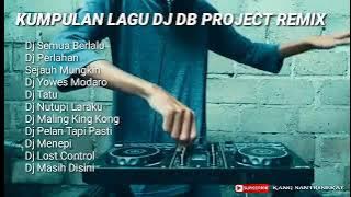 FULL ALBUM DJ DB PROJECT TERBARU (KUMPULAN LAGU DJ DB PROJECT VIRAL)