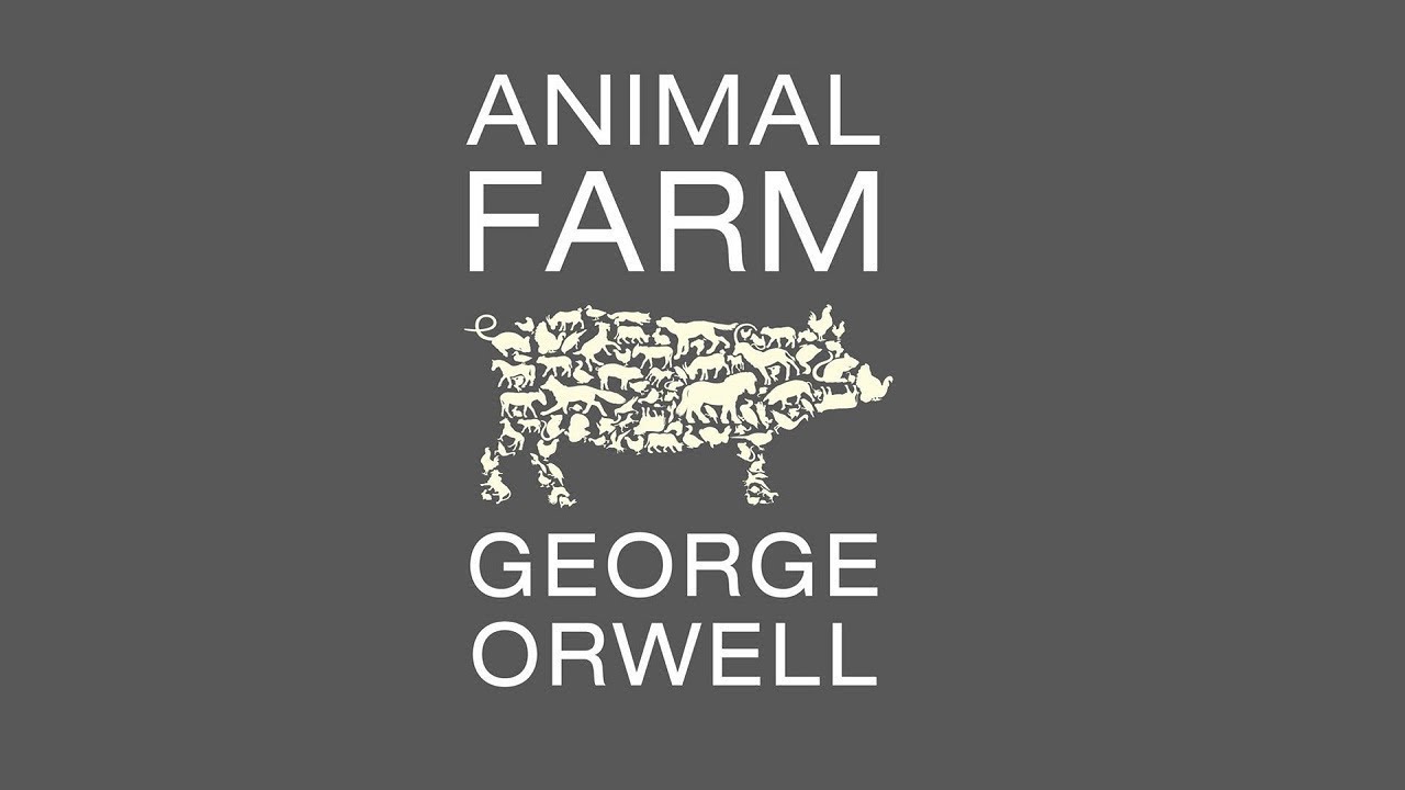 Animal Farm (FULL AUDIOBOOK) by Orwell (HD) YouTube