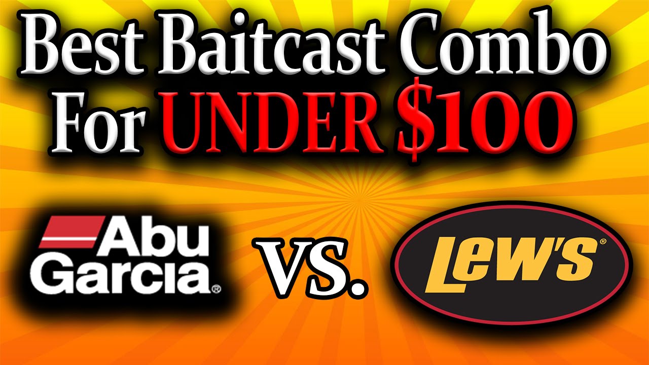 The Best Freshwater Baitcast Combos For Under $100 Bucks! Lews Speed Spool  vs. Abu Garcia Black Max 