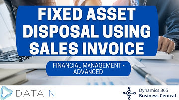 2.4.12 Fixed Assets/ FIXED ASSET DISPOSAL USING SALES INVOICE - Dynamics Business Central NAV
