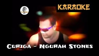 Curiga - Ngurah Setones_Karaoke