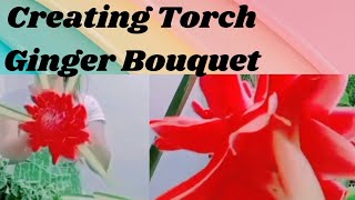 Creating A Torch Ginger Flower Bouquet/Sweetmood838