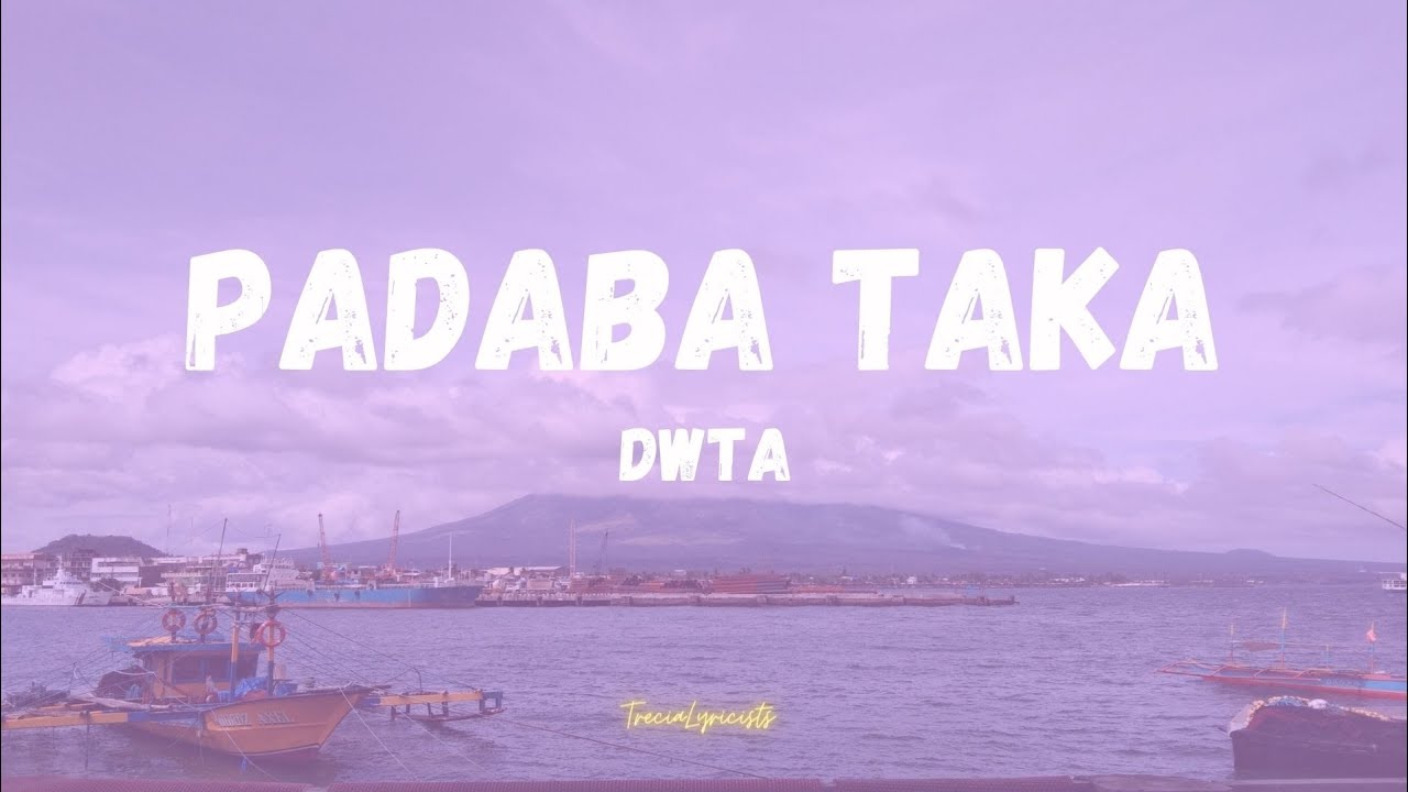 Padaba Taka (Mahal kita) - dwta song lyrics