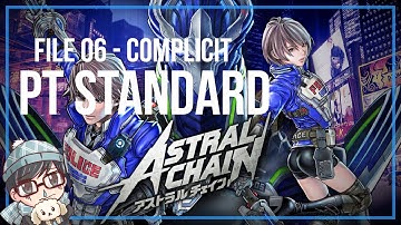 Astral Chain (NS) Playthrough | Pt Standard Mode | File 06 - Complicit