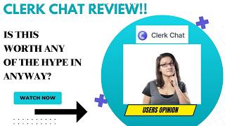CLERK CHAT Review-Does This Platform Truly MATCH Its HYPE ??See(WATCH Before use