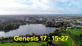 Genesis 17 : 15-27  -  God promises Abraham a son
