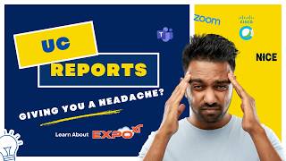 Are your Cisco, Webex, Zoom, and Microsoft Teams reports giving you a headache? Check out Expo XT