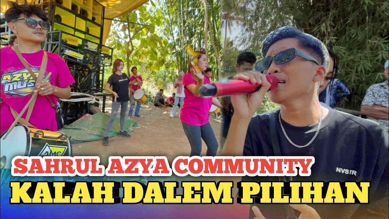 LAGU SASAK TERBARU KALAH DALEM PILIHAN SAHRUL AZYA MUSIK COMMUNITY | MITRA AZYA LAGU SASAK TERBARU KALAH DALEM PILIHAN SAHRUL AZYA MUSIK COMMUNITY | MITRA AZYA