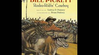 Bill Picket: Rodeo-ridin' Cowboy (1996) by Andrea D. Pinkney and Brian Pinkney (Illustrator) by Literacy and Learning with Avant-garde Books 8 views 1 month ago 18 minutes