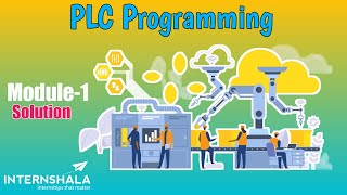 Internshala PLC Program Module 1 Test Solution |Internshala PLC Program Solution |issolution