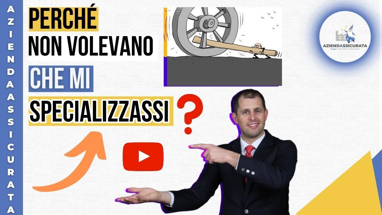 Assicurazione Aziendale| Perché non volevano che mi specializzassi nell'assicurazione aziendale?