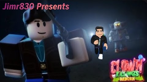 I was Playing Clown Killings Reborn part 2 ( Scary Video ) on Roblox