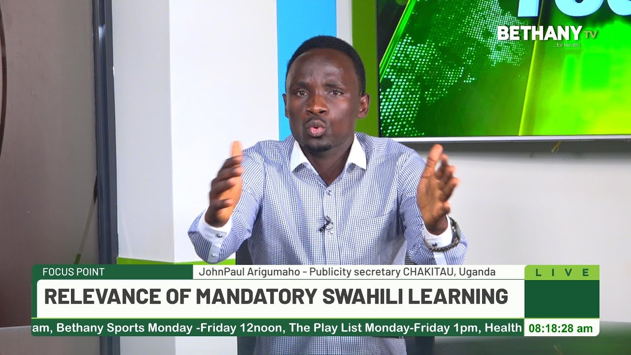 Relevance Of Mandatory Swahili Learning  | Health Morning