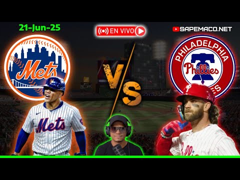 New York METS vs Philadelphia PHILLIES, en Vivo. (21-06-25)