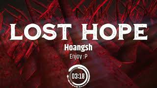 Lost Hope- Hoangsh