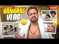 BANARAS VLOG | FUN &amp; FOOD EXPLORING 😋 | |TOTAL GAMING ESPORTS | TG FOZYAJAY