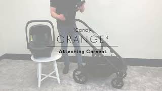 How to attach the car seat onto your iCandy Orange 4