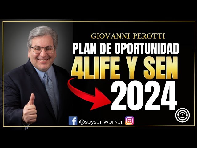 💲Modelo Del PLAN DE OPORTUNIDAD 2024 4LIFE y SEN (Plan De Pagos Y Bonos) 👉 Giovanni Perotti class=