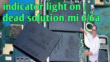Redmi 6/ 6a Dead Only Notification Light Show / How To Fixed Redmi 6 Dead Problem