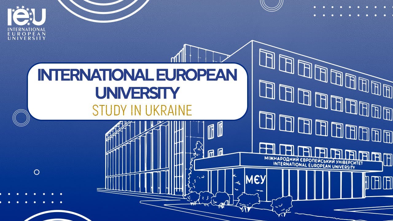 International European University - Study in Ukraine, Kyiv - Best University in Ukraine