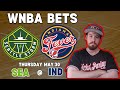 Storm vs Fever WNBA Pick | WNBA Bets with Picks And Parlays Thursday 5/30 #wnba